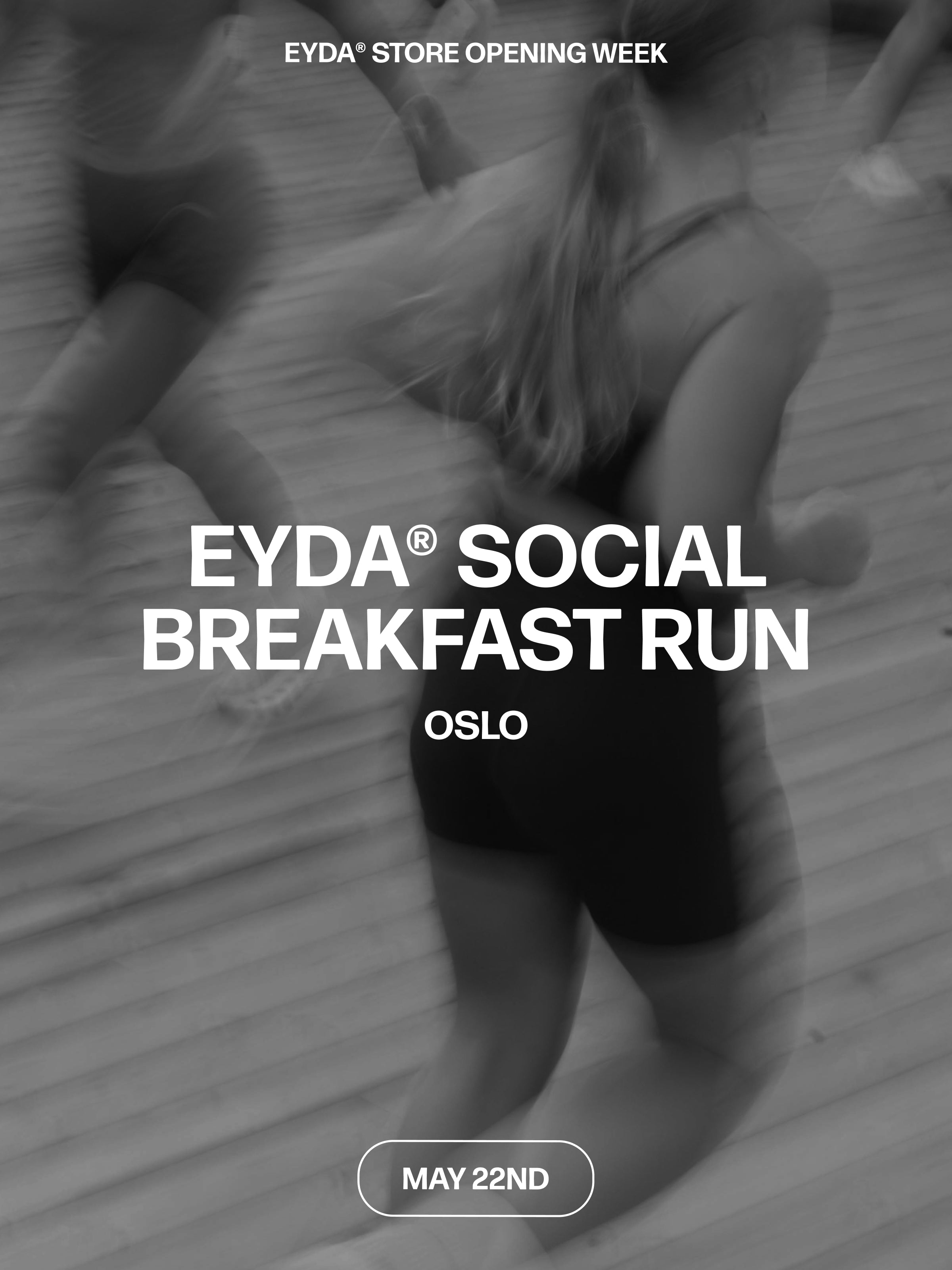 OPENING WEEK: EYDA SOCIAL BREAKFAST RUN